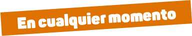 En cualquier momento